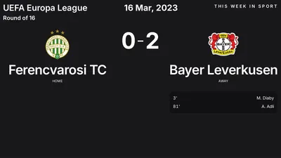 Report: Ferencvarosi TC vs Bayer Leverkusen (2023-03-16)