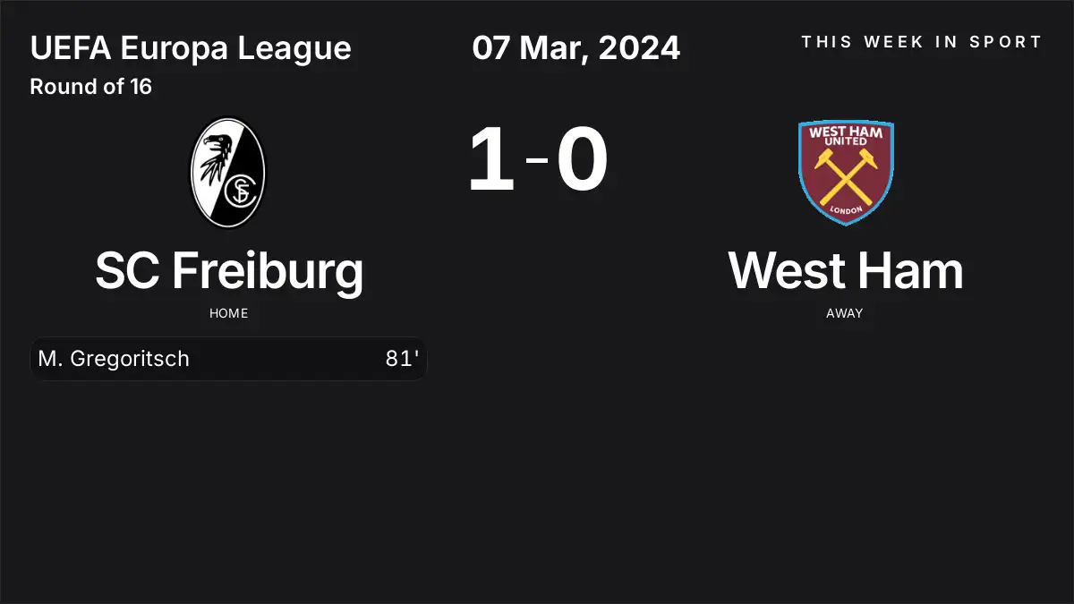 Report: SC Freiburg vs West Ham (2024-03-07)