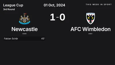 Report: Newcastle vs AFC Wimbledon (2024-10-01)
