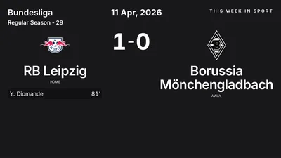 Report: RB Leipzig vs Borussia Mönchengladbach (2026-04-11)