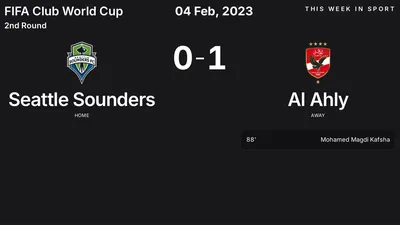 Report: Seattle Sounders vs Al Ahly (2023-02-04)